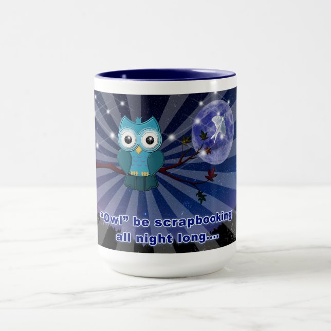 Scrapbookers “Owl Be Scrapping All Night Long” Mug (Center)