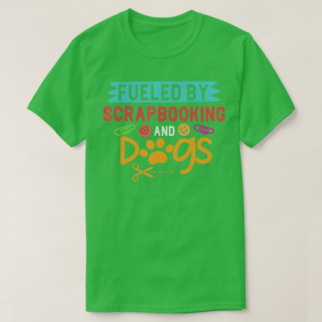 Scrapbooking And Dog Scrapbooker Crafty Scrapbook  T-Shirt (Design Front)