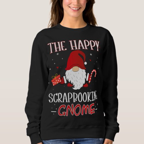 Scrapbooking Christmas Gnome Costume Matching Fami Sweatshirt
