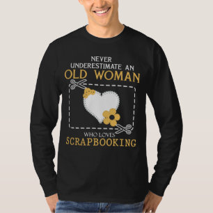 Scrapbooking Enthusiast Granny - Never Underestima T-Shirt