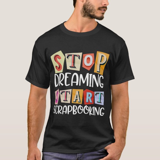Scrapbooking For Scrapbooker Love Scrapbooking Scr T-Shirt (Front)