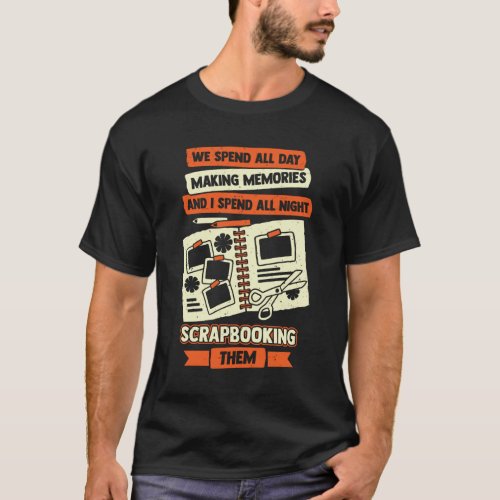 Scrapbooking Hobby Scrapbooker Gift T_Shirt