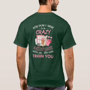 Scrapbooking Made Easy T-Shirt