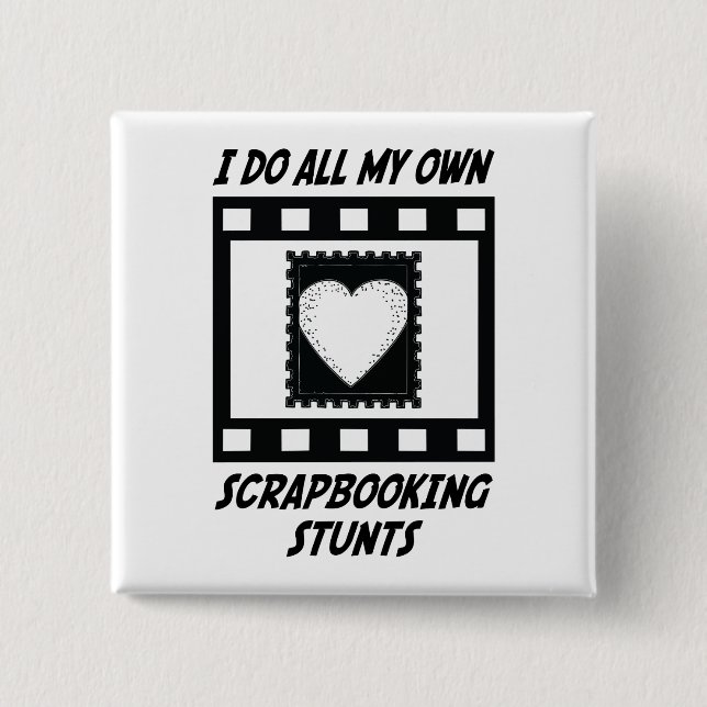 Scrapbooking Stunts Button (Front)