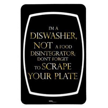 Scrape Your Plate (dishwasher) (gold Effect) Magnet by HandDrawnReMastered at Zazzle