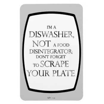 Scrape Your Plate (dishwasher) (silver Effect) Magnet by HandDrawnReMastered at Zazzle