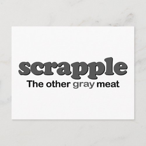 Scrapple Grey Meat Postcard