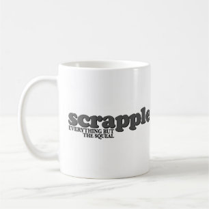 Scrapple Squeal Coffee Mug
