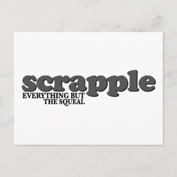 Scrapple Squeal Postcard by worldsfair at Zazzle