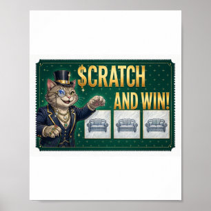 Scratch and Win Cat — Funny Lottery Ticket Cat Poster