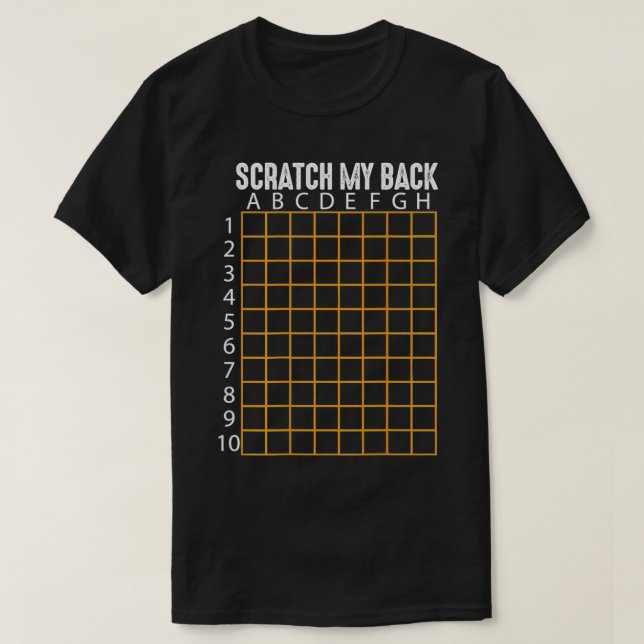 Scratch My Back Funny Back Scratcher Scratching  T-Shirt (Design Front)