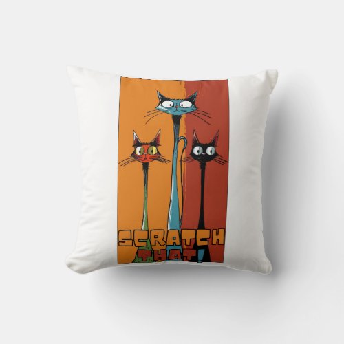 Scratch that _ Cat Collection Throw Pillow