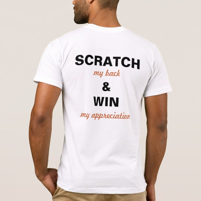 SCRATCH & WIN T-Shirt (Back)
