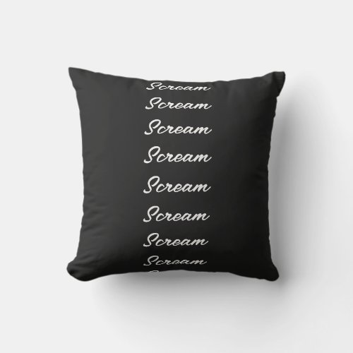 Scream Black White Trendy Funny Quote Custom Text Outdoor Pillow
