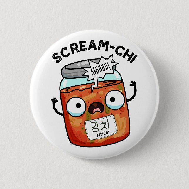 Scream-chi Funny Kimchi Puns Button (Front)