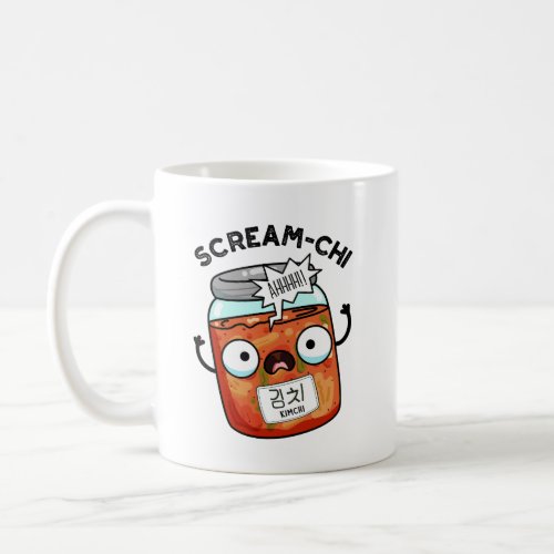 Scream_chi Funny Kimchi Puns Coffee Mug