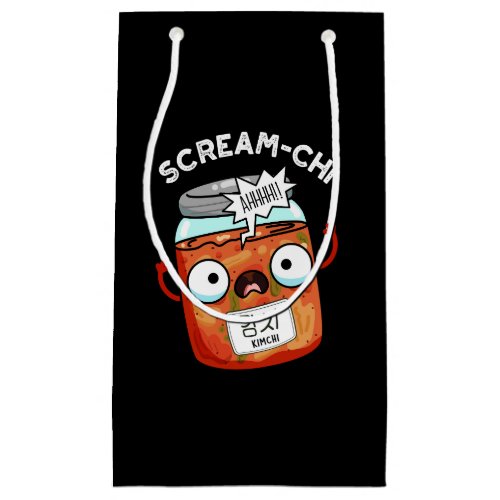 Scream_chi Funny Kimchi Puns Dark BG Small Gift Bag