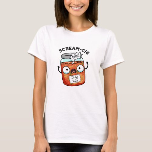 Scream_chi Funny Kimchi Puns T_Shirt
