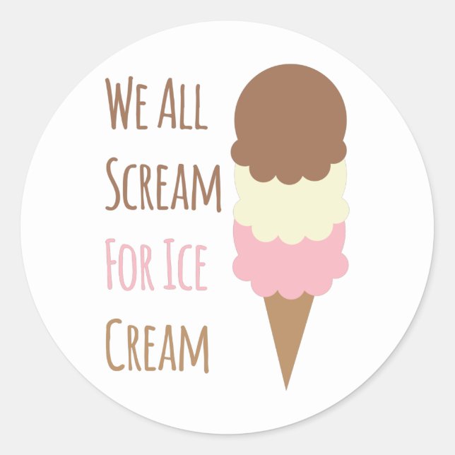 Scream For Ice Cream Classic Round Sticker (Front)