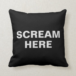 Scream Here Funny Throw Pillow
