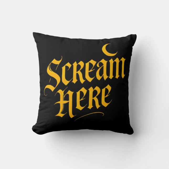 Scream Here – Pillow With Attitude (Front)