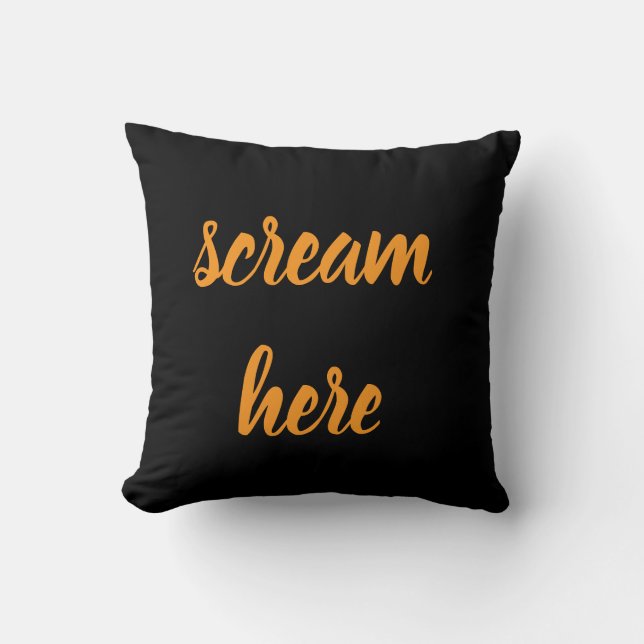 Scream Here Throw Pillow (Front)
