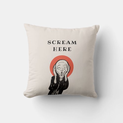 Scream here Throw Pillow