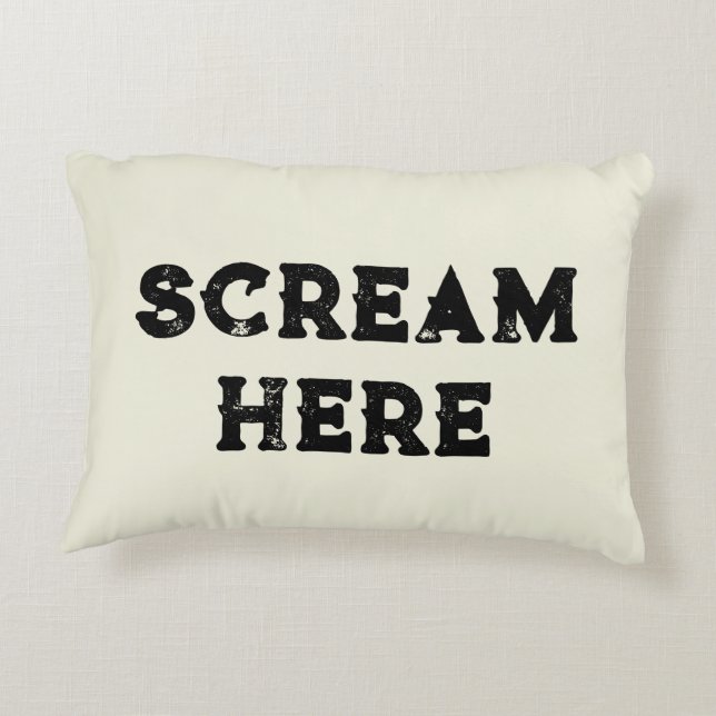 "Scream Here" Typography Halloween Funny Stress Accent Pillow (Back)