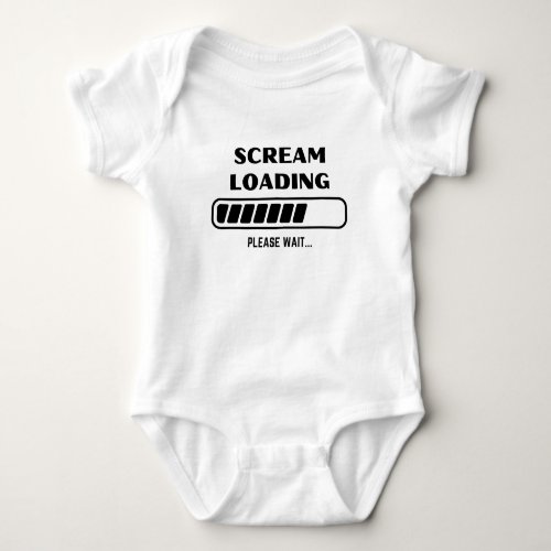 Scream Loading Funny Creative Text Person Gift Baby Bodysuit