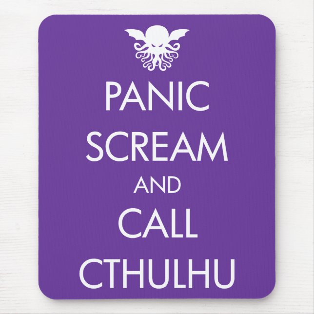 Scream Panic and Call Cthulhu Mouse Pad (Front)