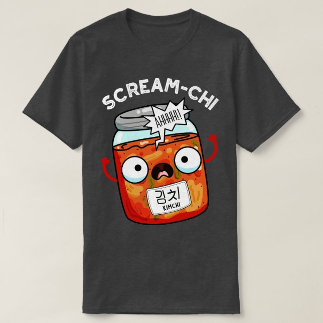 Screamchi Funny Kimchi Puns 1 T-Shirt (Design Front)