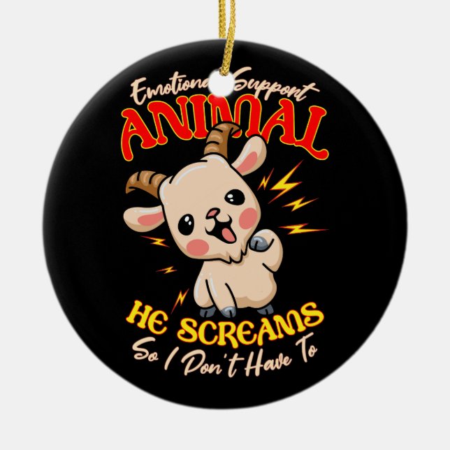 Screaming Goat Emotional Support Animal Goat Owner Ceramic Ornament (Front)