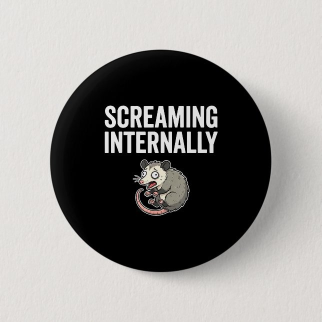 Screaming Internally Funny Ossum Anxiety Meme  Button (Front)