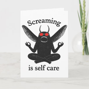 Screaming Is Self Care Funny Mothman Zen Meditate  Card