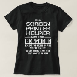 Screen Printer Helper T-Shirt