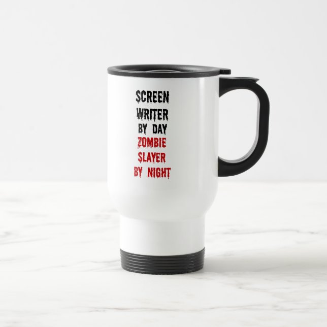 Screen Writer Zombie Slayer Travel Mug (Right)