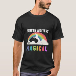 Screen Writers Are Magical T-Shirt