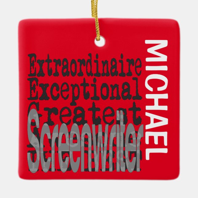 Screenwriter Extraordinaire CUSTOM Ceramic Ornament (Front)