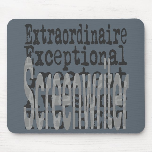 Screenwriter Extraordinaire Mouse Pad (Front)