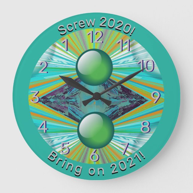 Screw 2020 -Bring on 2021-Rays on Planets Abstract Large Clock (Front)
