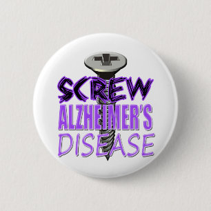 Screw Alzheimer's Disease Button
