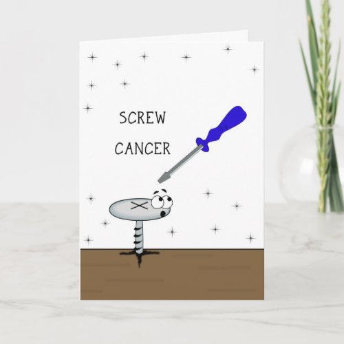 Screw Cancer Greeting Card with Screw Driver_Screw