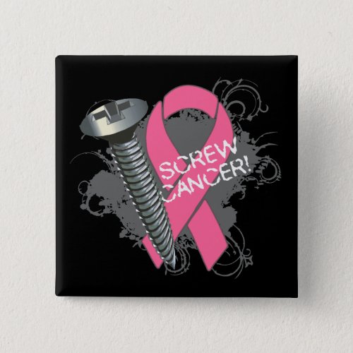 Screw Cancer _ Grunge Breast Cancer Button