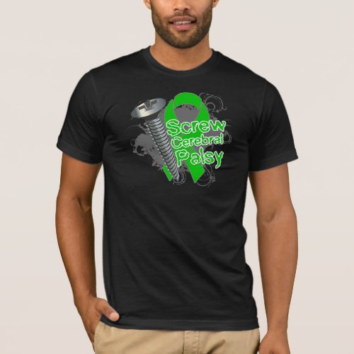 Screw Cerebral Palsy T_Shirt