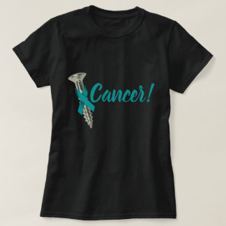 Screw Cervical Cancer Teal Ribbon T-Shirt