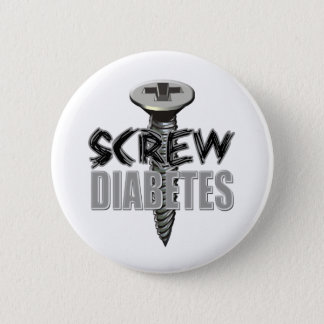 Screw Diabetes Pinback Button