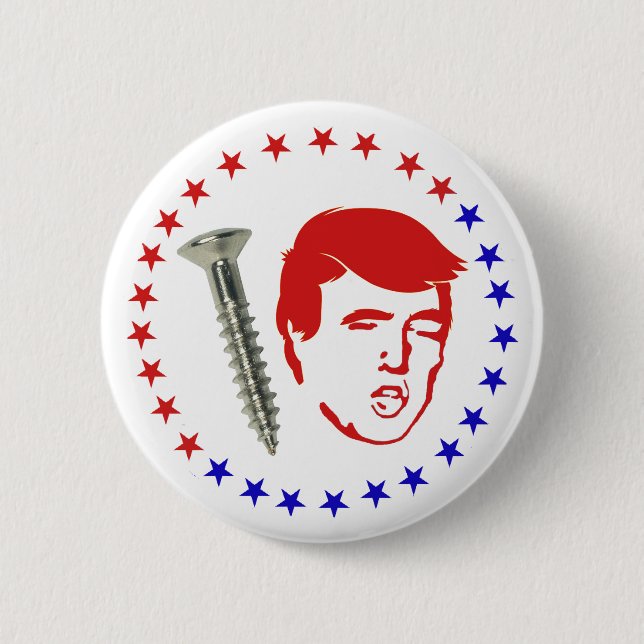 Screw Donald Trump Funny Political Pushback Pinback Button (Front)