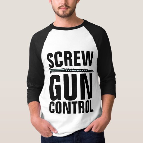 SCREW GUN CONTROL Pro_Gun T_Shirts