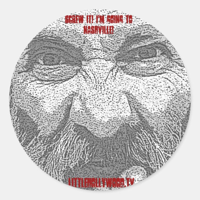 Screw it! I'm going to Nashville! Sticker (Front)