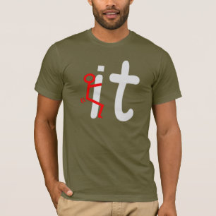 SCREW IT T-Shirt